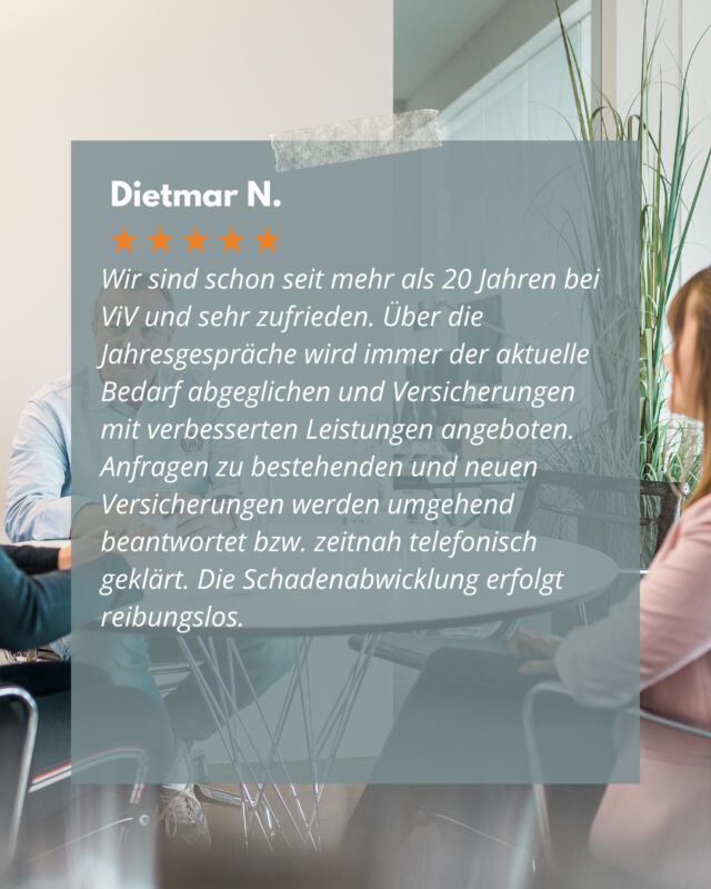 Wir sind schon seit mehr als 20 Jahren bei ViV und sehr zufrieden. Über die Jahresgespräche wird immer der aktuelle Bedarf abgeglichen und Versicherungen mit verbesserten Leistungen angeboten. Anfragen zu bestehenden und neuen Versicherungen werden umgehend beantwortet bzw. zeitnah telefonisch geklärt. Die Schadenabwicklung erfolgt reibungslos.
—————
Wir sagen herzlichen Dank für so eine wundervolle Bewertung! 🩵
#feedback #bewertung #5sterne #vivfreiburg #versicherungsmakler #freiburg